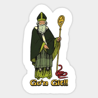 Go'n Git (Saint Patrick) Sticker